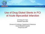[SCC2009]Use of Drug Eluted Stents in PCI of Acute Myocardial Infarction